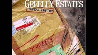 Greeley Estates - Angela Lansbury Keeps Guys Like You Off The Streets