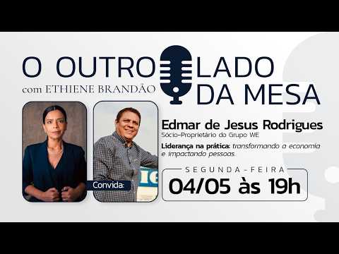 Liderança na Prática e Gestão de Impacto com Edmar de Jesus Rodrigues e Ethiene Brandão