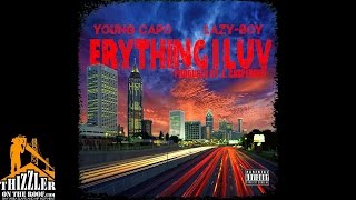 Young Capo & Lazy-Boy - Erything I Luv (Prod by J. Caspersen) [Thizzler.com]