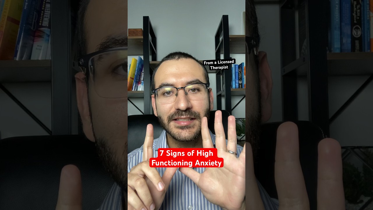 7 Signs of High Functioning Anxiety.