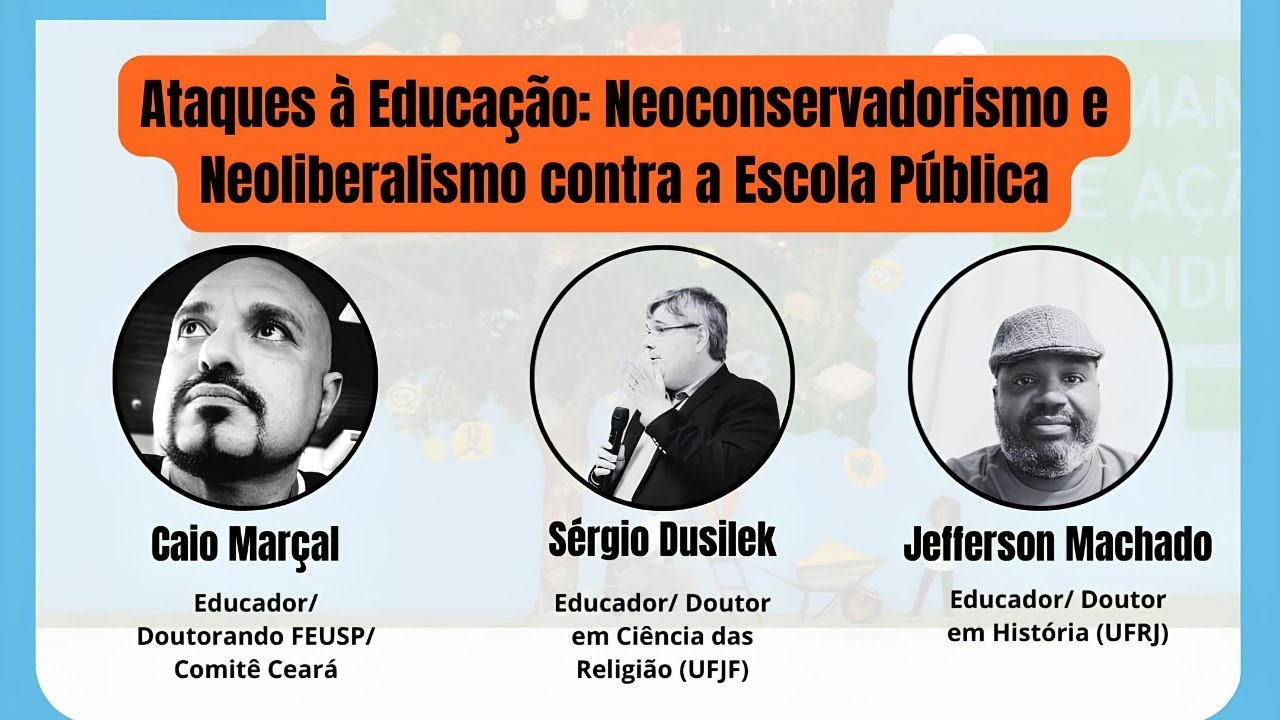 Ataques à educação: neoconservadorismo e neoliberalismo contra a escola pública