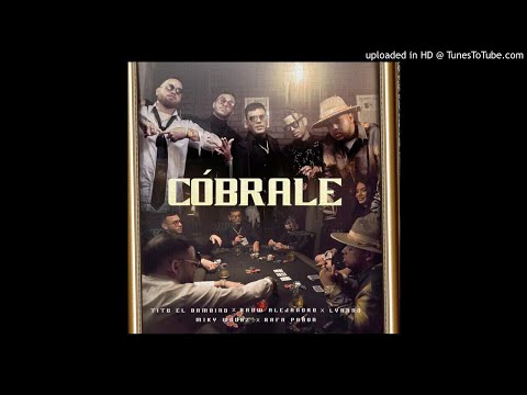 Tito El Bambino Ft. Rauw Alejandro  Lyanno  Miky Woodz y Rafa Pabon - Cobrale