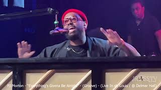 James Ross @ PJ Morton &amp; Band - "Everything's Gonna Be Alright" (Vamp) www.Jross-tv.com (St. Louis)