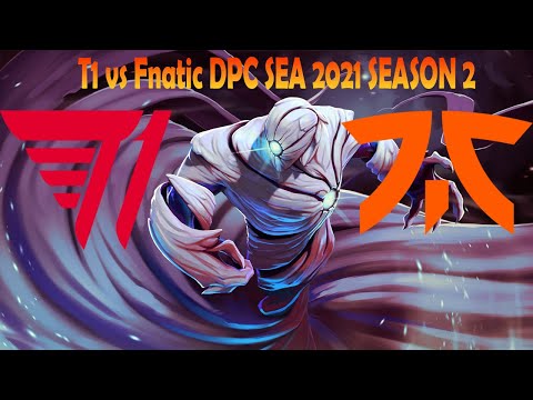 Fnatic vs T1  DPC 2021 SEA FULL GAME SERIES