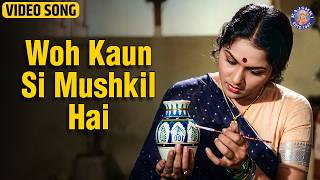 Woh Kaunsi Mushkil Hai