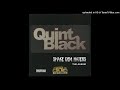 Quint Black- 09- Keep Paging Me Ft Too $hort
