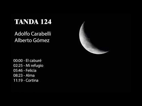 Tanda 124 - Adolfo Carabelli - Alberto Gómez