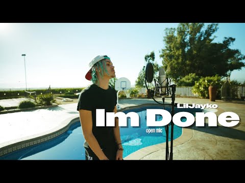 Lil Jayko - I’m Done (Open Mic)