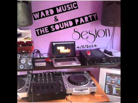 Sesion Ward Music & The Sound Party 4 5 2o14