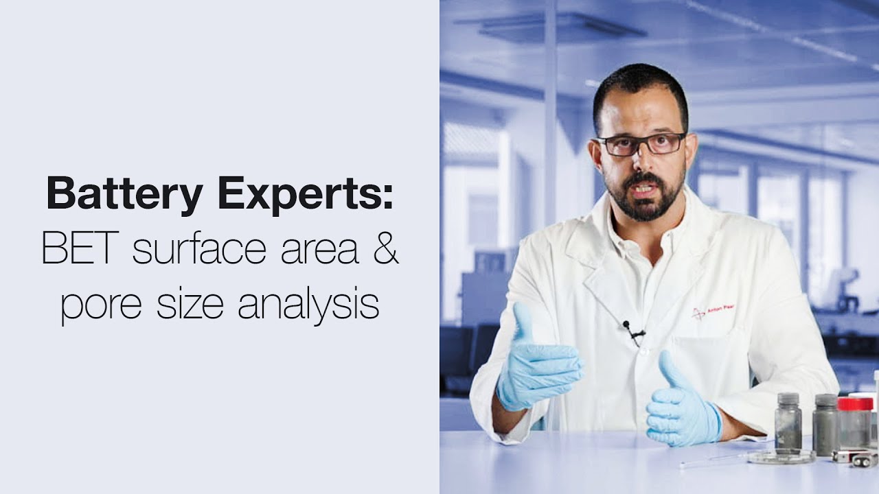 The Battery Experts: BET Surface Area & Pore Size Analysis | Anton Paar