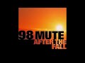 98 MUTE - They Say