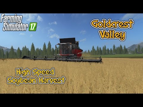 Farming Simulator 17 Goldcrest Valley High Speed Soybean Harvest