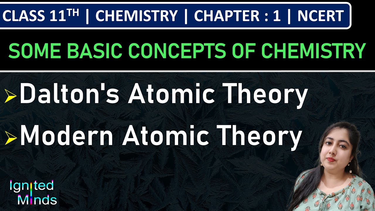 Class 11th Chemistry | Dalton’s Atomic Theory | Modern Atomic Theory | Chapter 1