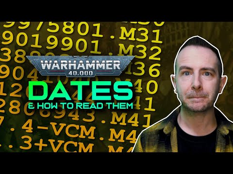 How to Read DATES in Warhammer 40k: The Old & New Imperial Dating Systems EXPLAINED!