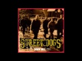 Street Dogs - Savin Hill (Full Album)