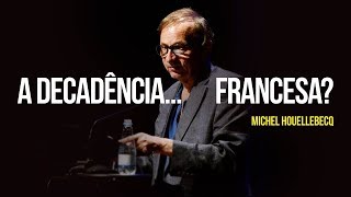 A decadência... Francesa?