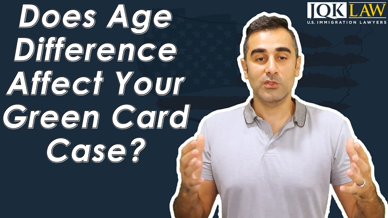 Does Age Difference Affect Your Green Card Case?