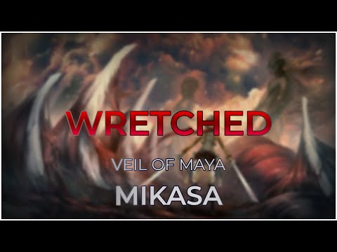 osu! | Veil Of Maya - Mikasa (Full Ver.) [Wretched (Old)]