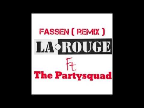 La Rouge ft. The Partysquad - Fassen (kawina remix)