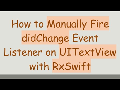 How to Manually Fire didChange Event Listener on UITextView with RxSwift