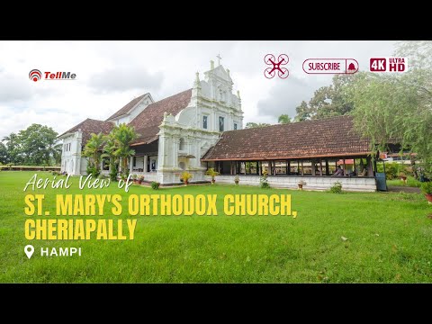 Explore St. Mary's Orthodox Church: The Architectural Wonder of Cheriapally