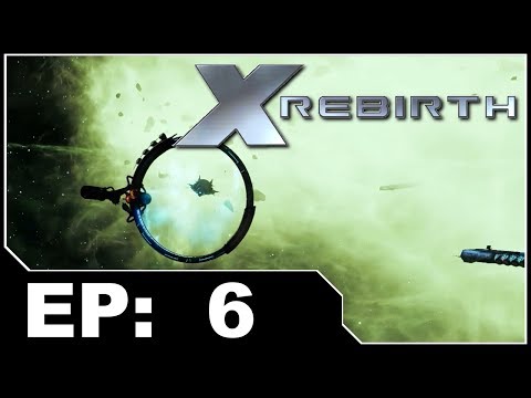 X Rebirth EP6 - The Long Goodbye Plus Jump Gates