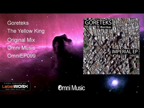 Goreteks - The Yellow King (Original Mix)