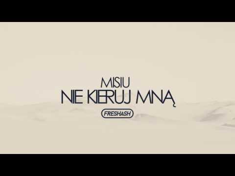 Misiu - Nie kieruj mną