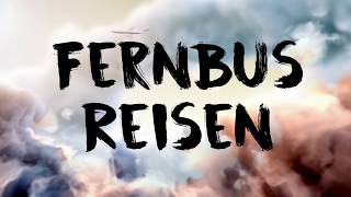 Reisen mit Fernbus - Die Günstige Alternative zur Bahn?