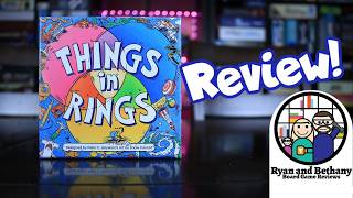 Ryan Bethany board game reviews - Things in Rings video thumbnail