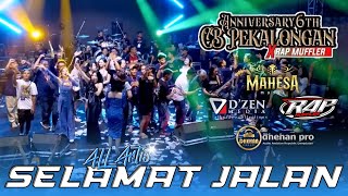 Download lagu ANNIVERSARY 6TH CB PEKALONGAN X RAP MUFFLER | ALL ARTIST MAHESA - SELAMAT JALAN | MAHESA MUSIC LIVE mp3 Download lagu ANNIVERSARY 6TH CB PEKALONGAN X RAP MUFFLER | ALL ARTIST MAHESA - SELAMAT JALAN | MAHESA MUSIC LIVE mp3