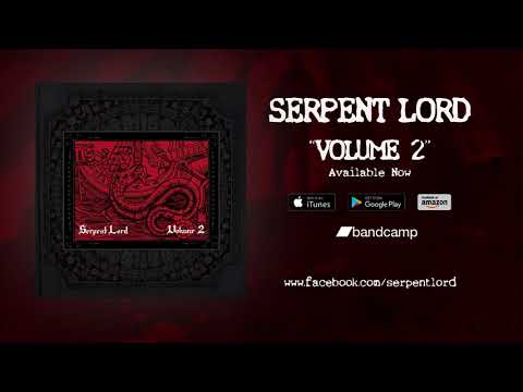 Serpent Lord - Volume 2 Full Album
