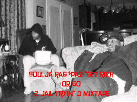SOULJA RAG SPAZ - ERYBODY YO NIGA