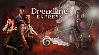Dreadline Express release date reveal trailer teaser