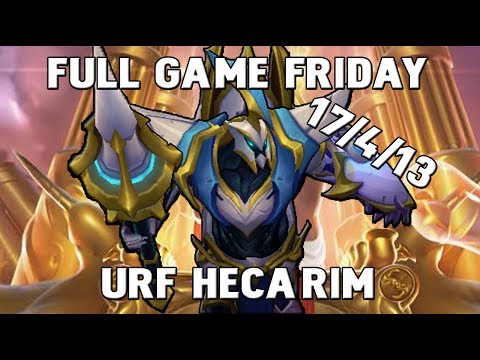 [Urf] Full Game Friday : 18/4/13 Hecarim Jungle!
