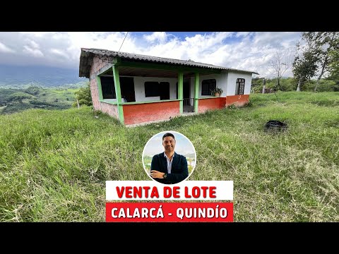 VENTA DE LOTE EN CALARCÁ, QUINDÍO, COLOMBIA