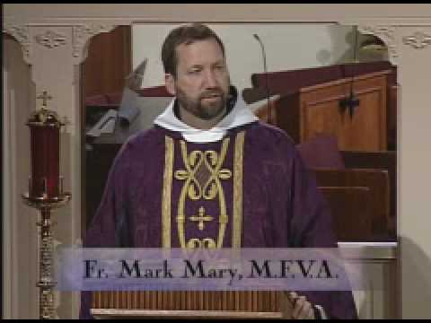 Homily March 30, 2010: Fr. Mark Mary
