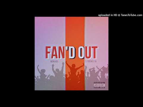 Fan'd Out {Remix} Ft. Ezymoney Rj