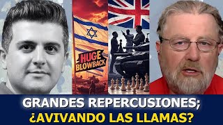 Larry C. Johnson: ¿Se le vuelve en contra a Israel? ¿Reino Unido aviva el fuego en Ucrania?