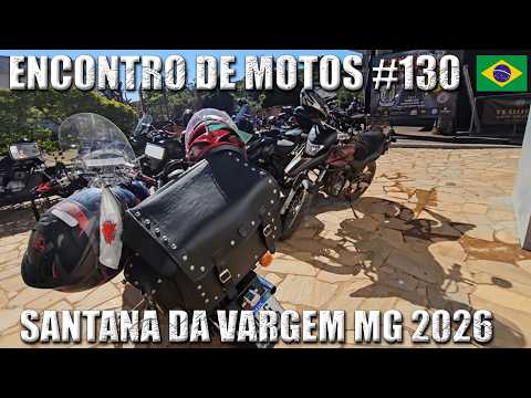 🇧🇷 Encontro de Motos 130 - Santana da Vargem MG Brasil 2026 | Evento 14
