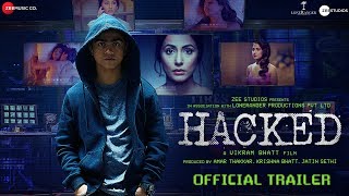 Hacked | Official Trailer | Hina Khan | Rohan Shah | Vikram Bhatt | 7th Feb