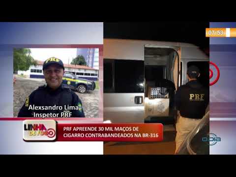 LINHA DE FOGO 15 01 2020 CIGARROS PRF APREENDE 30 MIL MAÇOS DE CIGARRO CONTRABANDEADOS NA BR-316