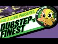 Rub A Duck presents: Dubstep's Finest 