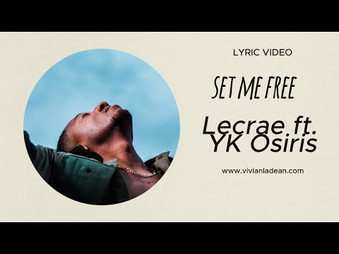 🔥 Lyric Video "Set Me Free" by Lecrae featuring YK Osiris!🔥