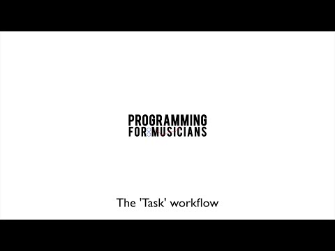 PFM::C++ For Musicians: The Tasks Workflow