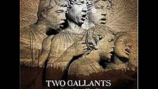 Two Gallants - Long Summer Day