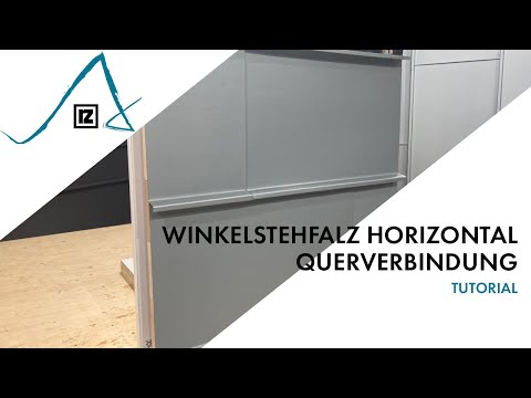 Tutorial: Winkelstehfalz horizontal  – Querverbindung (💪💪)