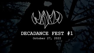 Video Wayd - Decadance (Live at Decadance Fest, 27.10.2022)