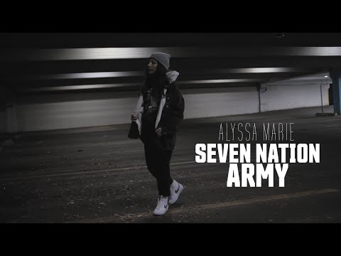 "Seven Nation Army" - Alyssa Marie