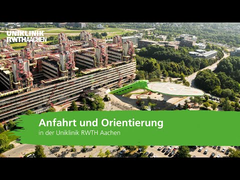 Directions and orientation at the RWTH Aachen University Hospital